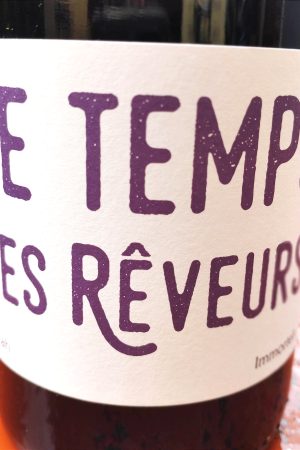 Immortels 2021, Domaine Les Temps des Rêveurs naturedevin.com