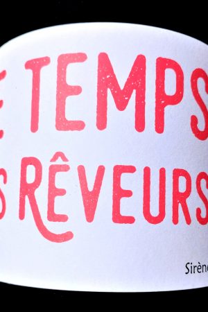 Sirène 2021, Domaine Le Temps des Rêveurs naturedevin.com